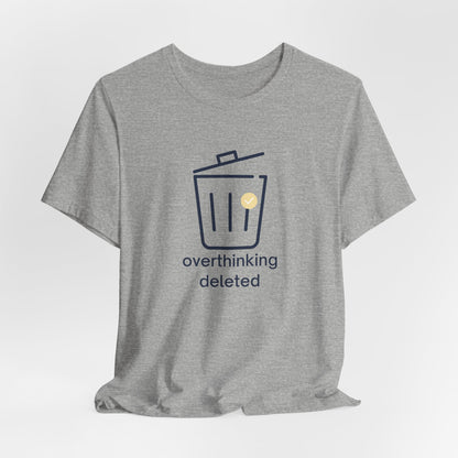 Overthinking Deleted Shirt – Minimalist Mental Health Humor Tee