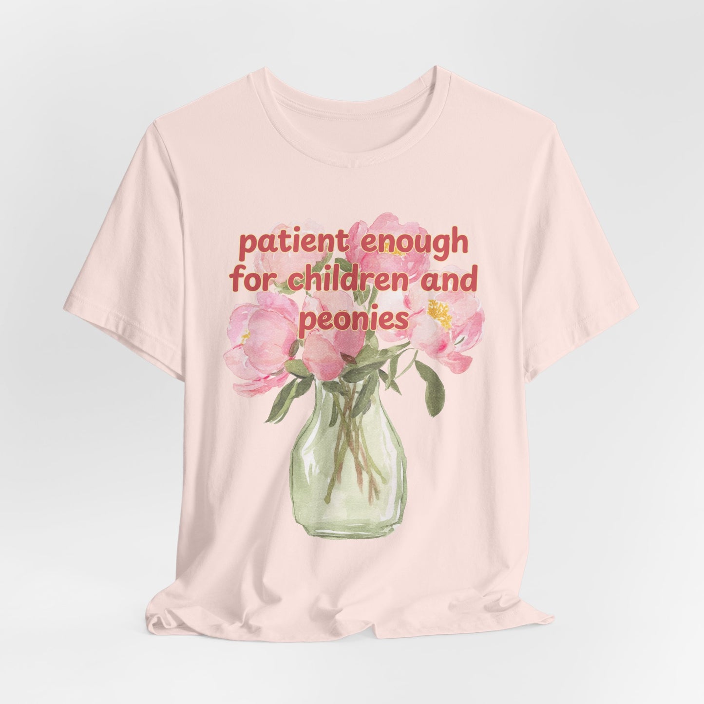 Patient enough for children and peonies - Teacher Floral Peony Tee