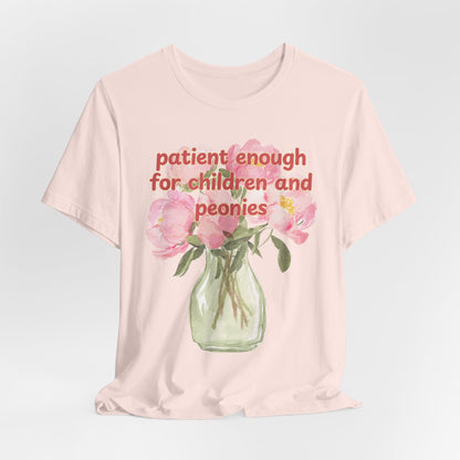 Patient enough for children and peonies - Teacher Floral Peony Tee