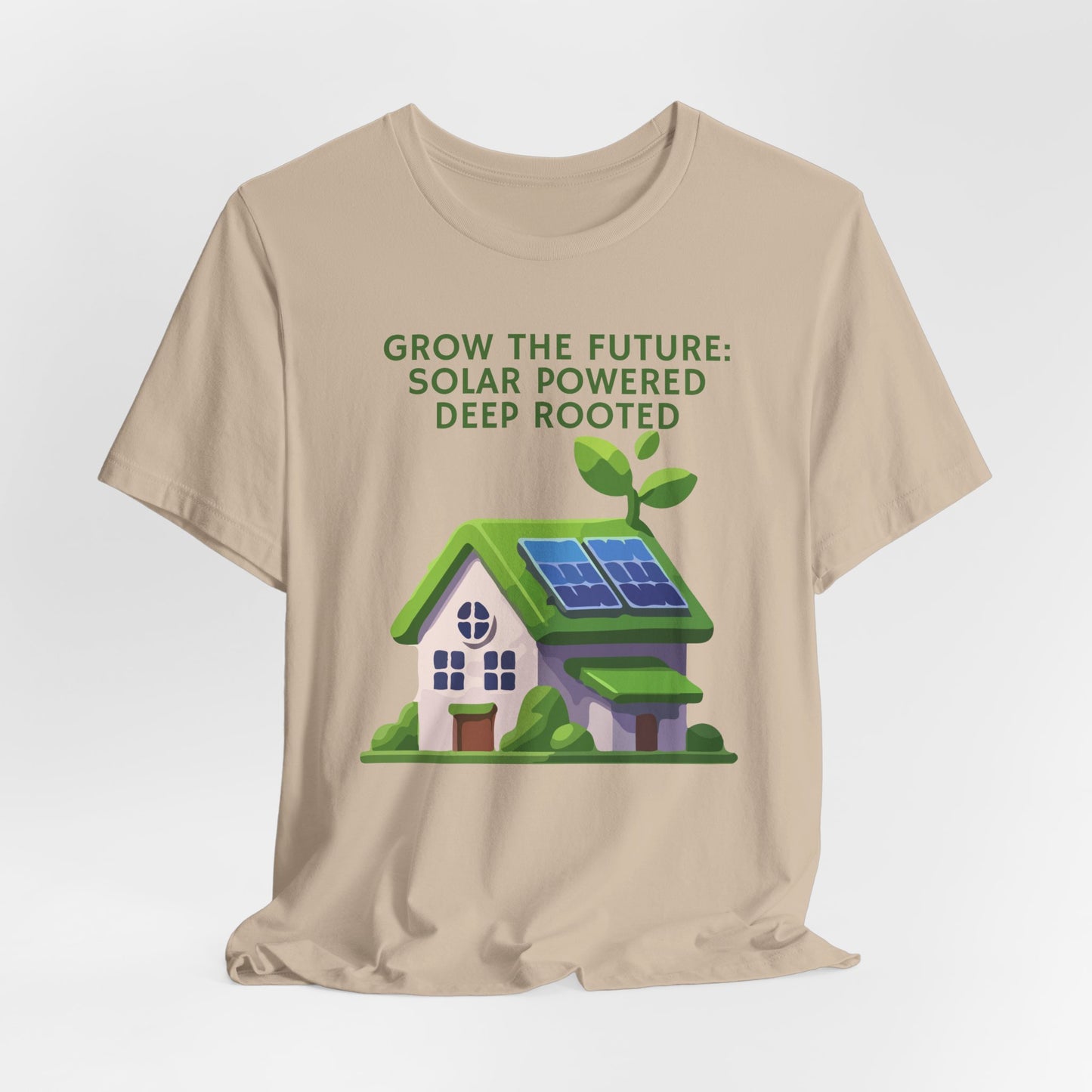 Grow the Future: Solar Powered Deep Rooted - Eco Tee