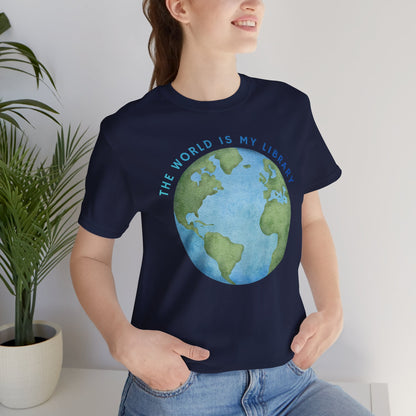 The World Is My Library T-Shirt — Earth Illustration Reading Travel Tee