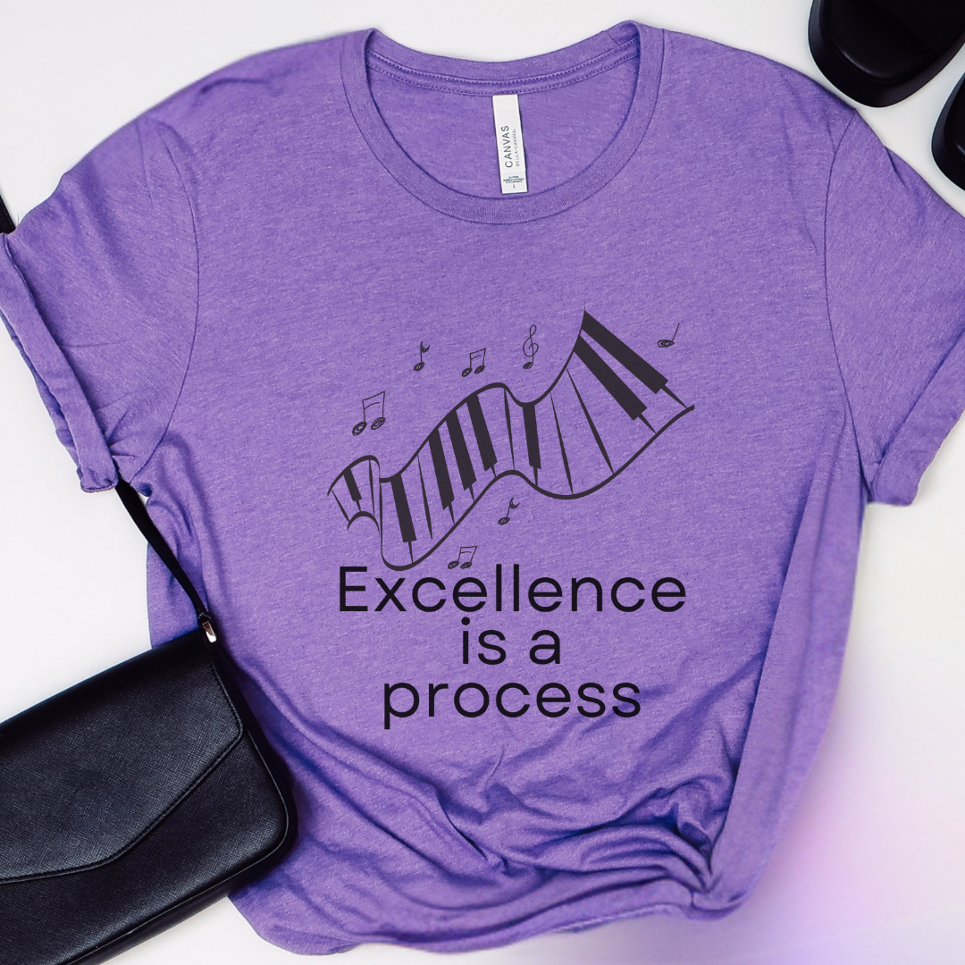 Excellence Is a Process T-Shirt