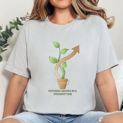 Nothing Grows in a Straight Line – Gardener's Unisex Tee