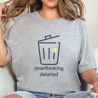 Overthinking Deleted Shirt – Minimalist Mental Health Humor Tee