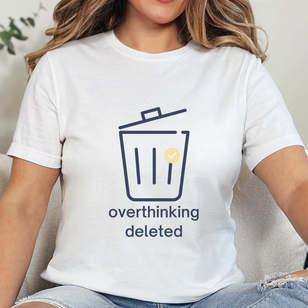 Overthinking Deleted Shirt – Minimalist Mental Health Humor Tee