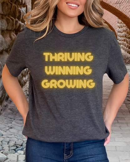 Thriving Winning Growing Shirt — Motivational Retro Neon Graphic T-Shirt