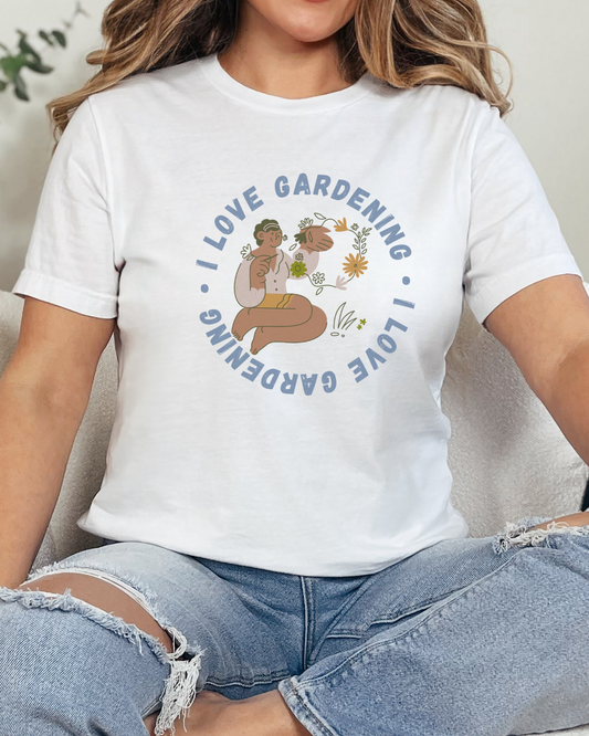 I Love Gardening Tee – Cozy Garden Lover Graphic Shirt