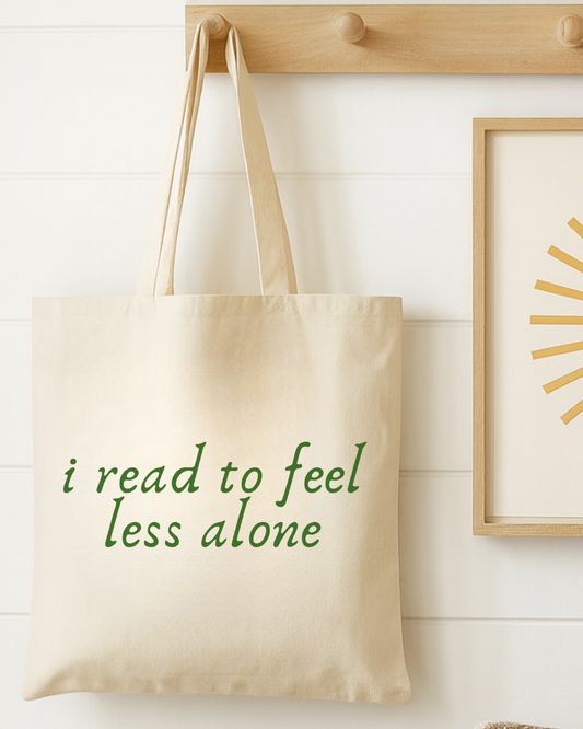 I Read to Feel Less Alone Tote Literary Canvas Tote