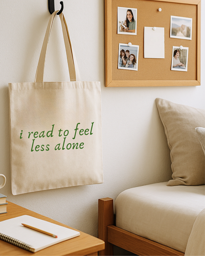 I Read to Feel Less Alone Tote Literary Canvas Tote