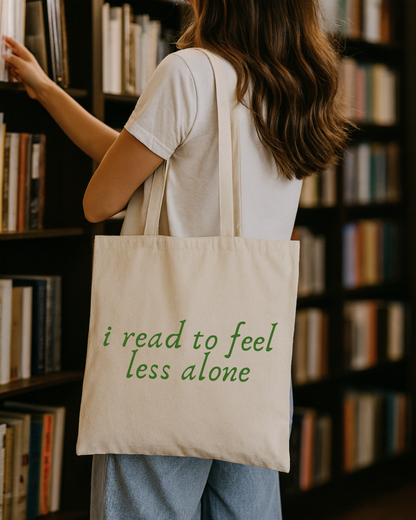 I Read to Feel Less Alone Tote Literary Canvas Tote