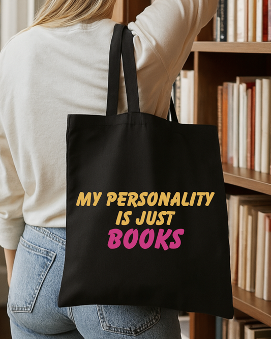 My Personality Is Just Books Tote