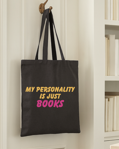My Personality Is Just Books Tote