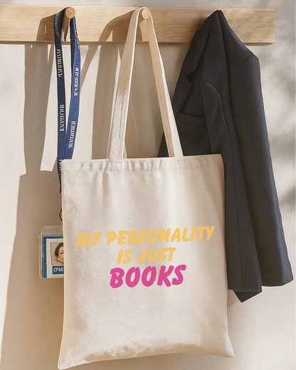 My Personality Is Just Books Tote