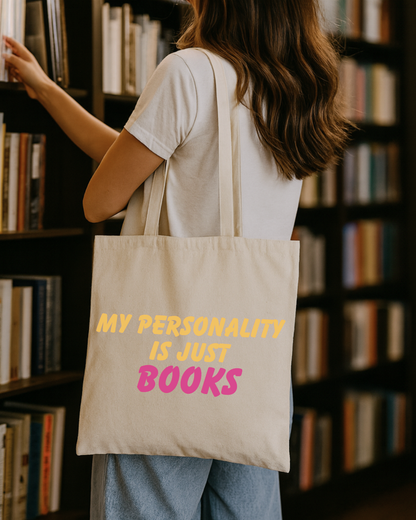 My Personality Is Just Books Tote