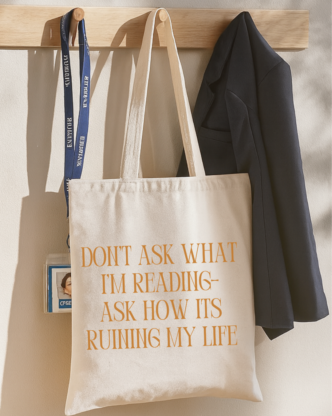 Don’t Ask What I’m Reading Tote