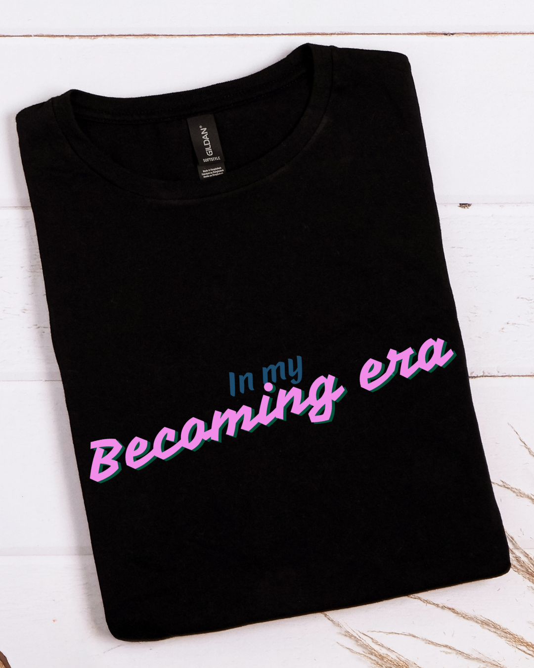 In My Becoming Era | Growth Season Graphic Tee