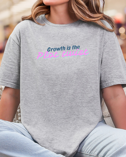 Growth Is the Plot Twist Tee