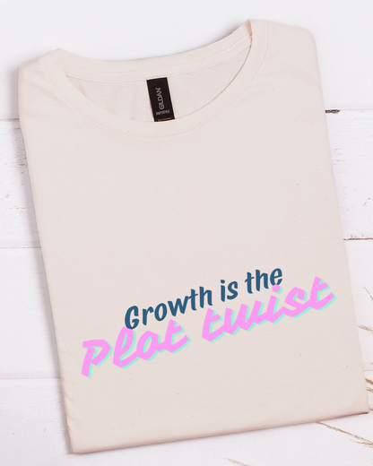 Growth Is the Plot Twist Tee