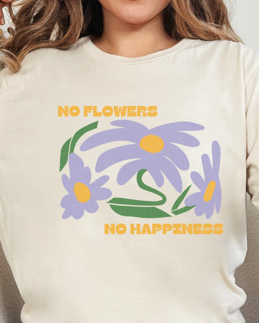No Flowers No Happiness