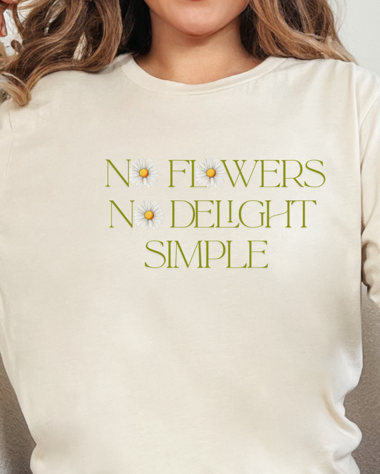 No Flowers No Delight Simple