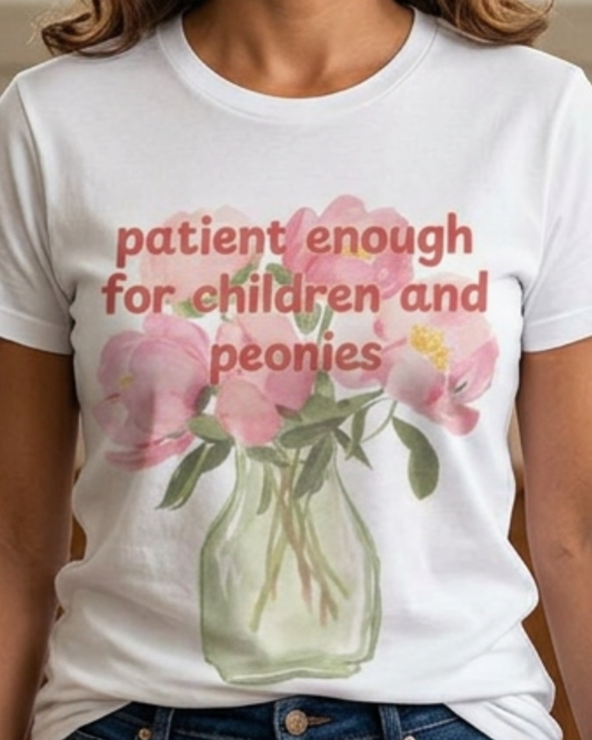 Patient enough for children and peonies - Teacher Floral Peony Tee