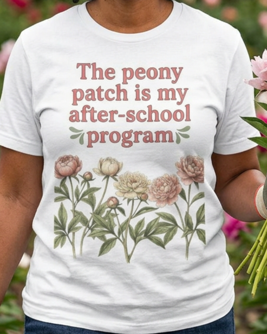 Peony Patch Is My After-School Program - Teacher Peony Gardner Tee