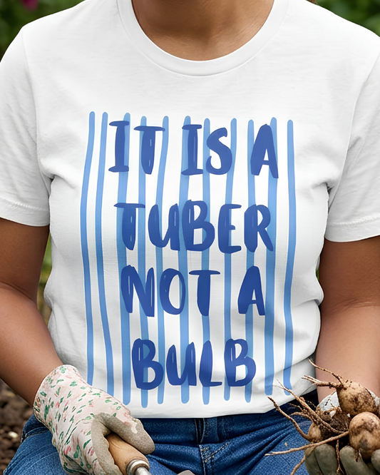 It Is A Tuber Not A Bulb