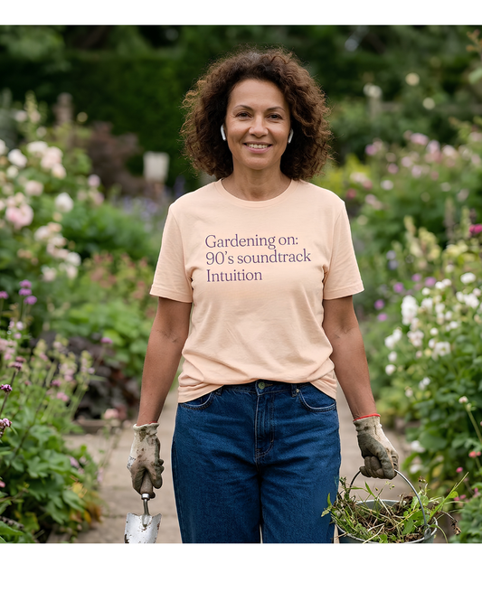 Gardening with 90's Music, Intuition