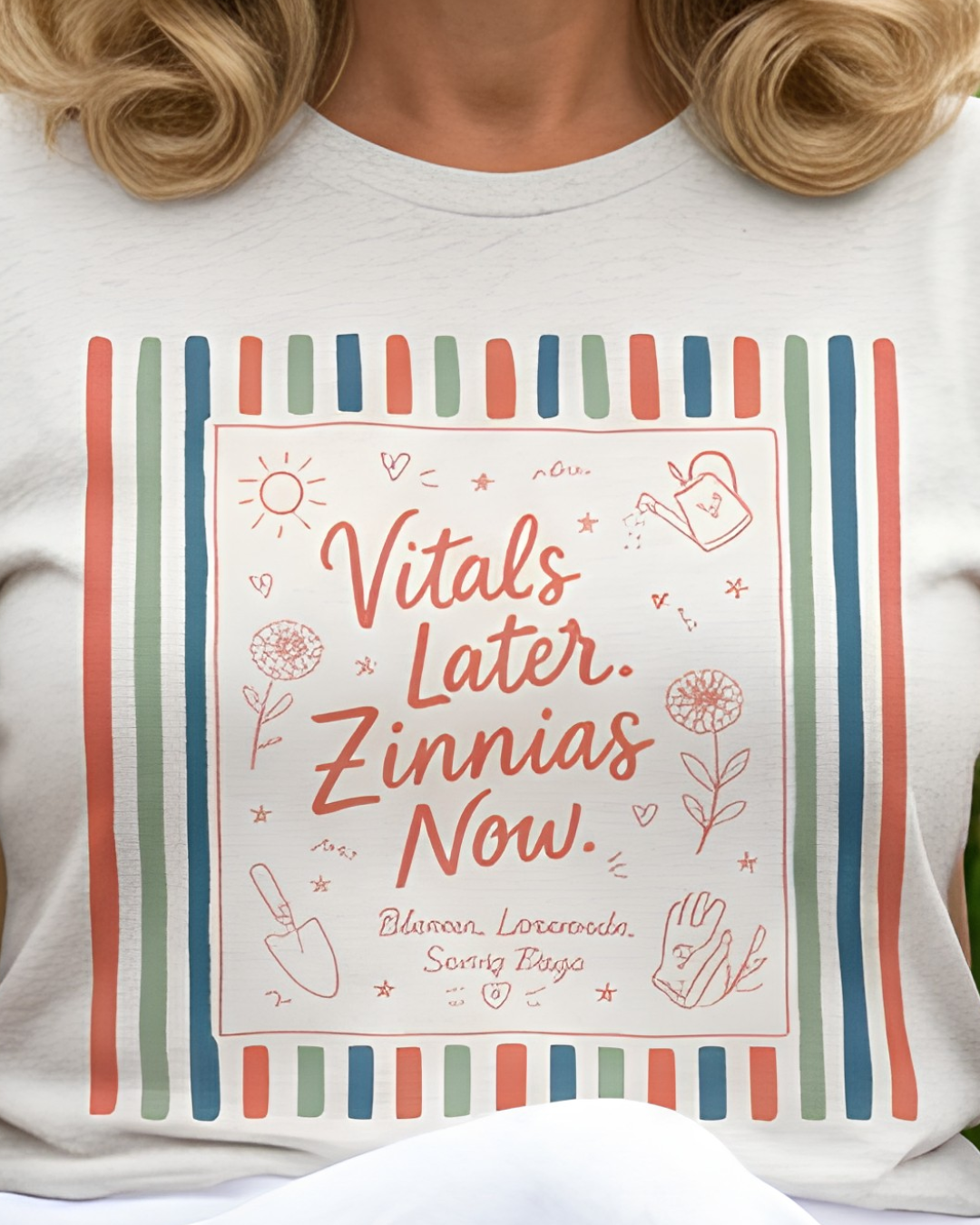 Vitals Later, Zinnias Now - Floral Graphic Tee