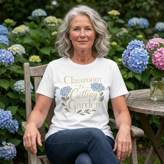 Classroom to Cutting Garden T-Shirt – Floral Teacher Gardening Tee