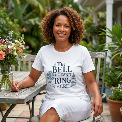 The Bell Doesn't Ring Here T‑Shirt – Nautical Coastal Relaxed Tee