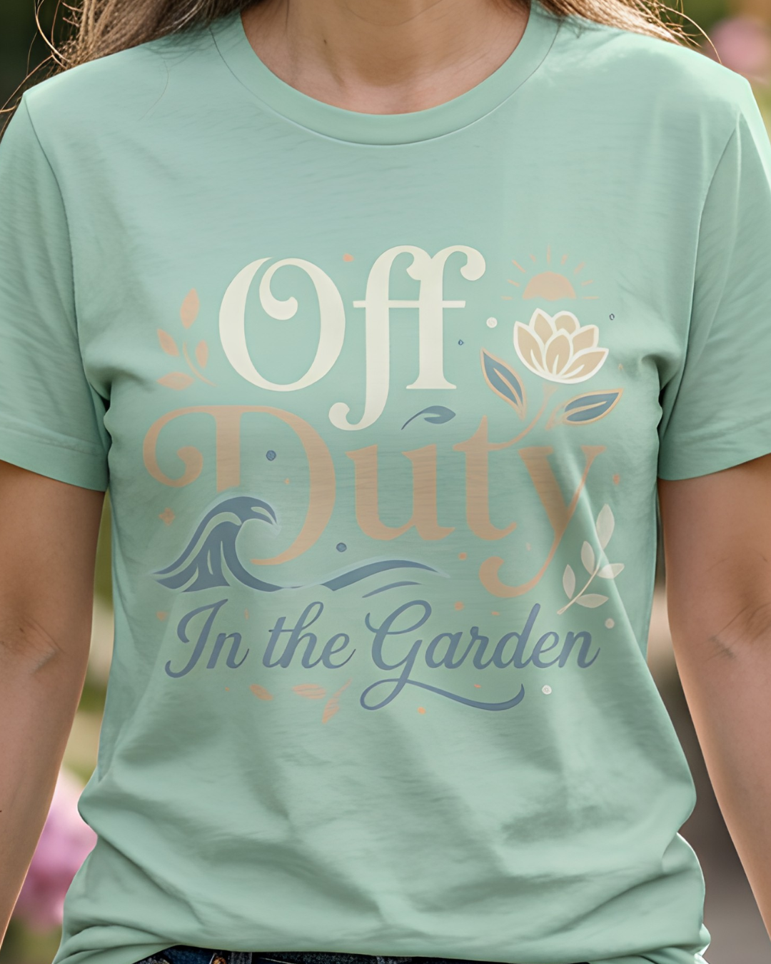 Off Duty in the Garden T‑Shirt — Floral Gardening Relaxation Tee