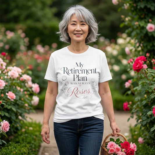 My Retirement Plan Was Always Roses