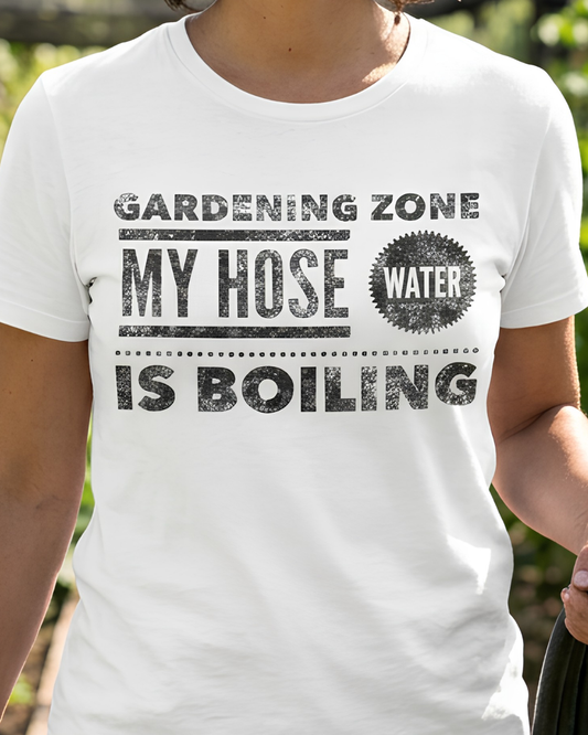 Gardening Zone: My Hose Is Boiling