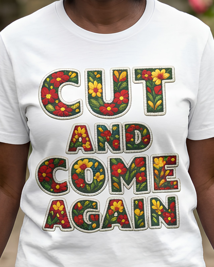Cut and Come Again