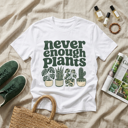 Never Enough Plants Tee