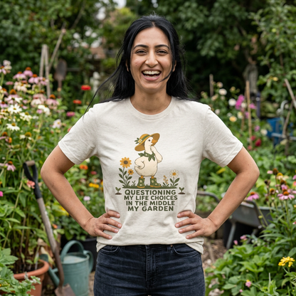 Questioning My Life Choices in the Middle My Garden Tee