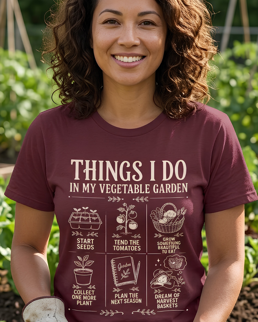 Things I Do in My Vegetable Garden Tee