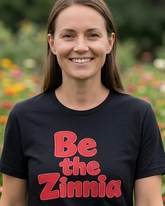 Be the Zinnia Tee