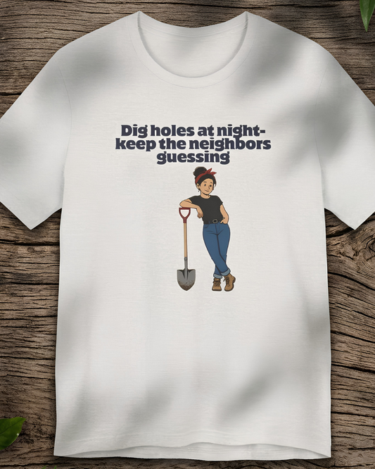 Dig Holes at Night Tee