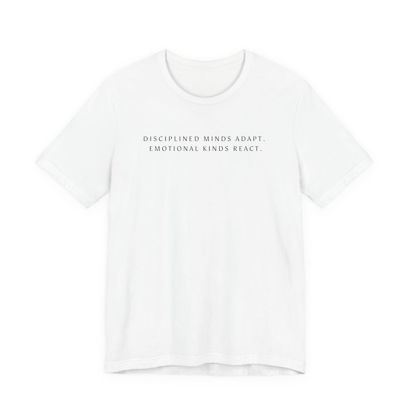 Disciplined Minds Act Tee