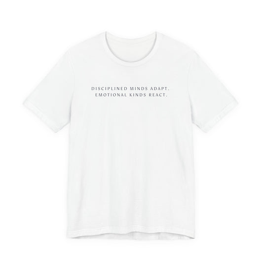 Disciplined Minds Act Tee