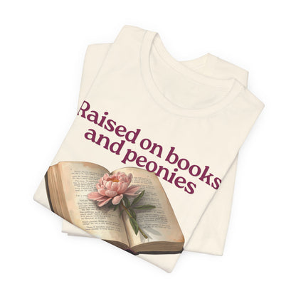 Raised on Books and Peonies T-Shirt — Floral Book Lover Tee