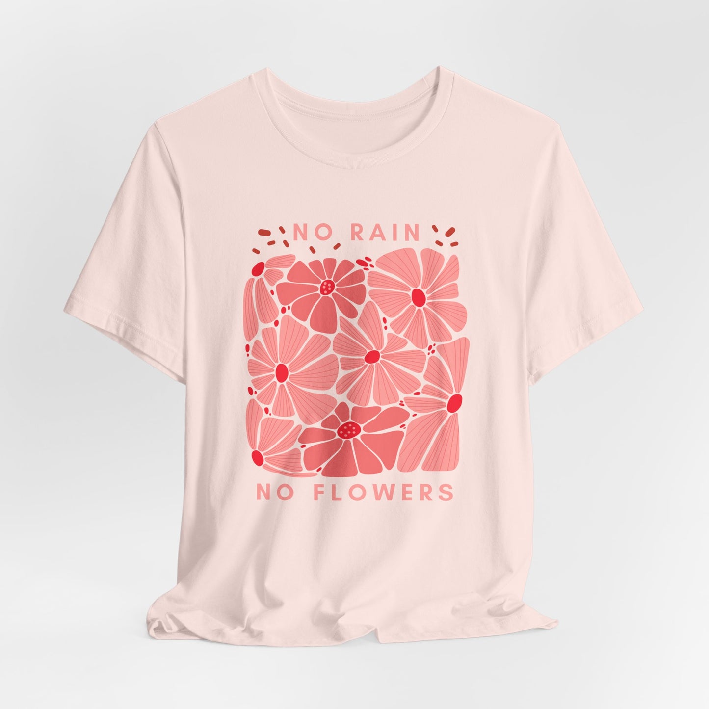 No Rain No Flowers Floral Graphic Tee