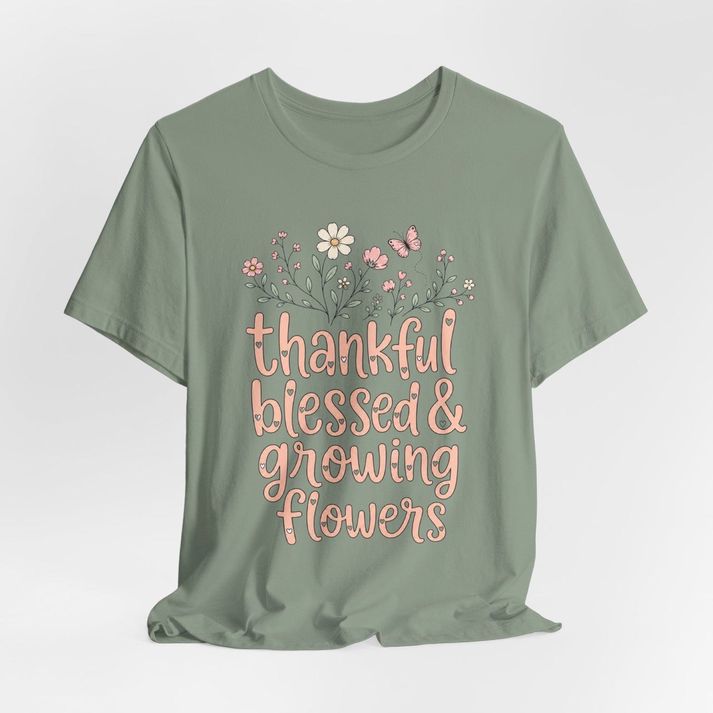 Thankful Blessed & Growing Flowers