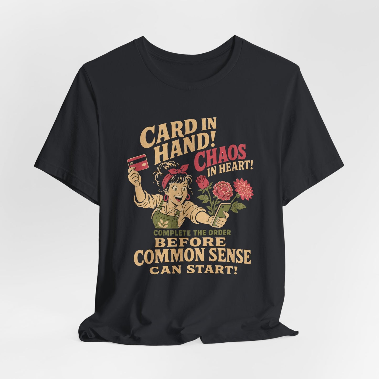 Card in Hand, Chaos in Heart Tee