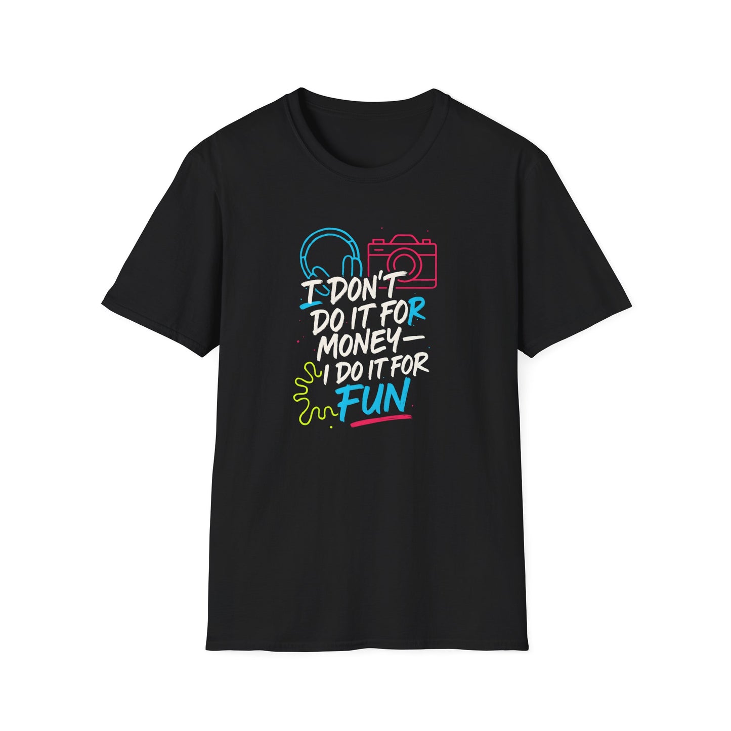 Do It For Fun T-Shirt