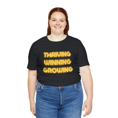 Thriving Winning Growing Shirt — Motivational Retro Neon Graphic T-Shirt