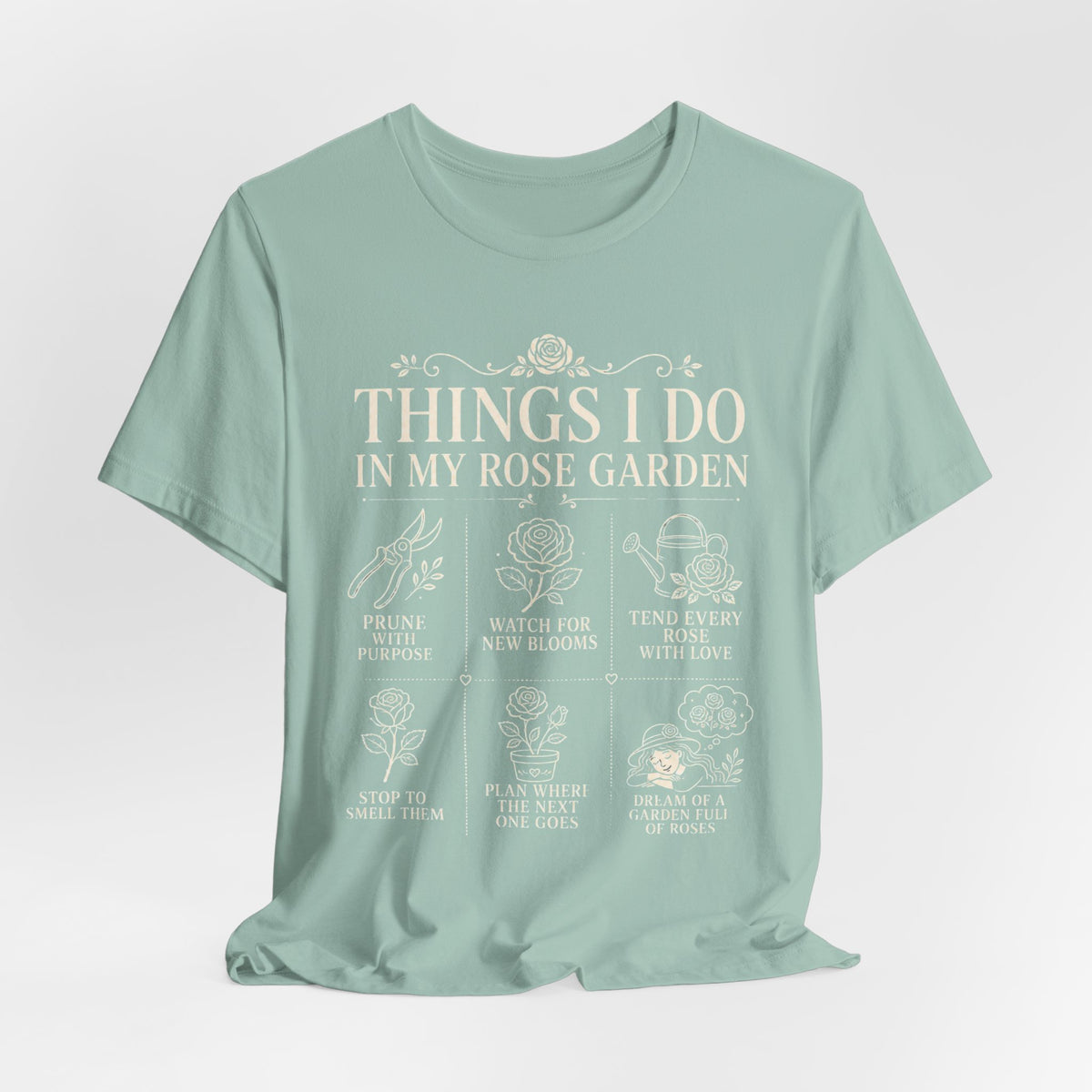 Things I Do in My Rose Garden Tee