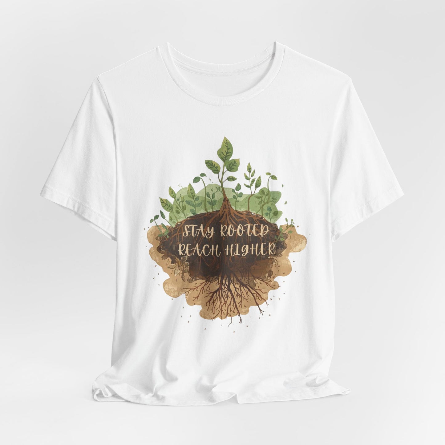 Stay Rooted Reach Higher Gardener Tee